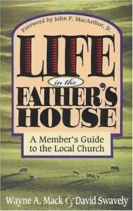 Cover of Life in the Fathers House - A Members Guide to the Local Church